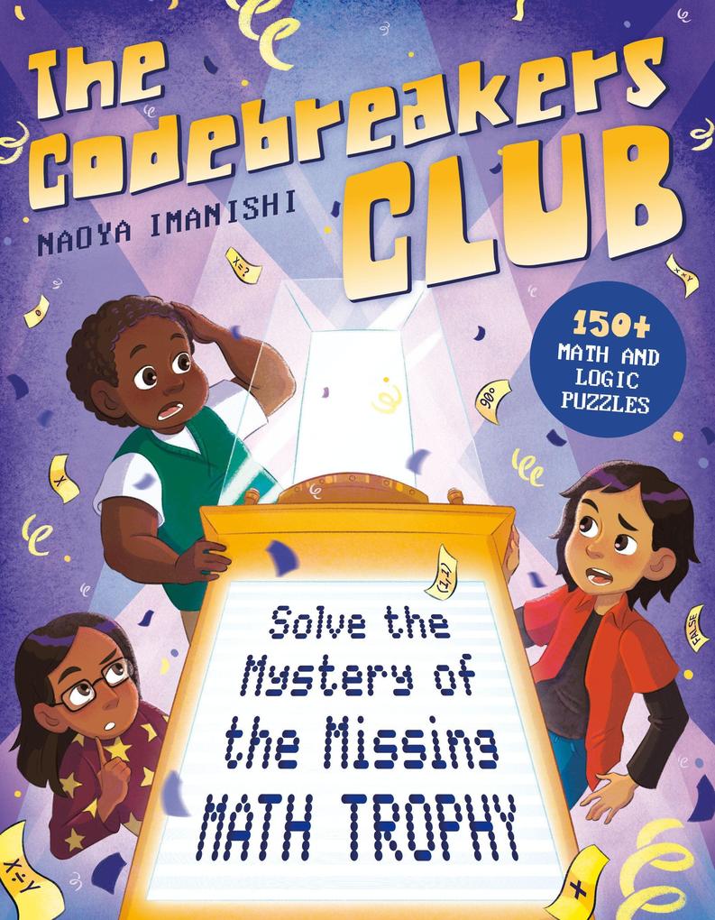 The Codebreakers Club Solve the Mystery of the Missing Math Trophy