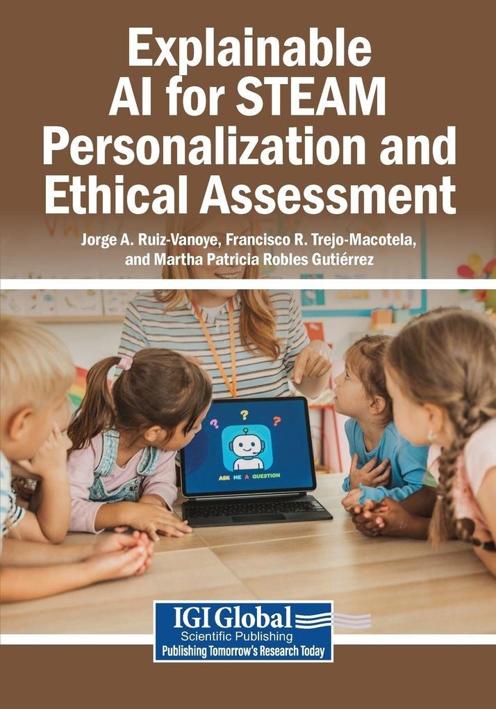 Explainable AI for STEAM Personalization and Ethical Assessment