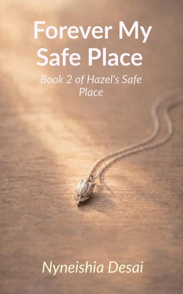 Forever My Safe Place