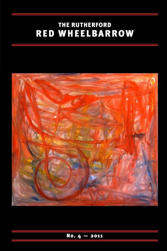 The Rutherford Red Wheelbarrow No. 4 2011