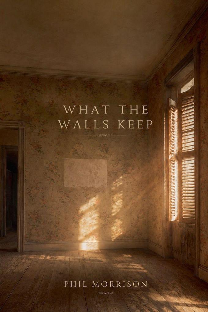 What the Walls Keep