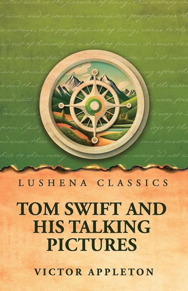 Tom Swift and his talking pictures