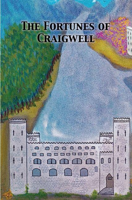 The Fortunes of Craigwell