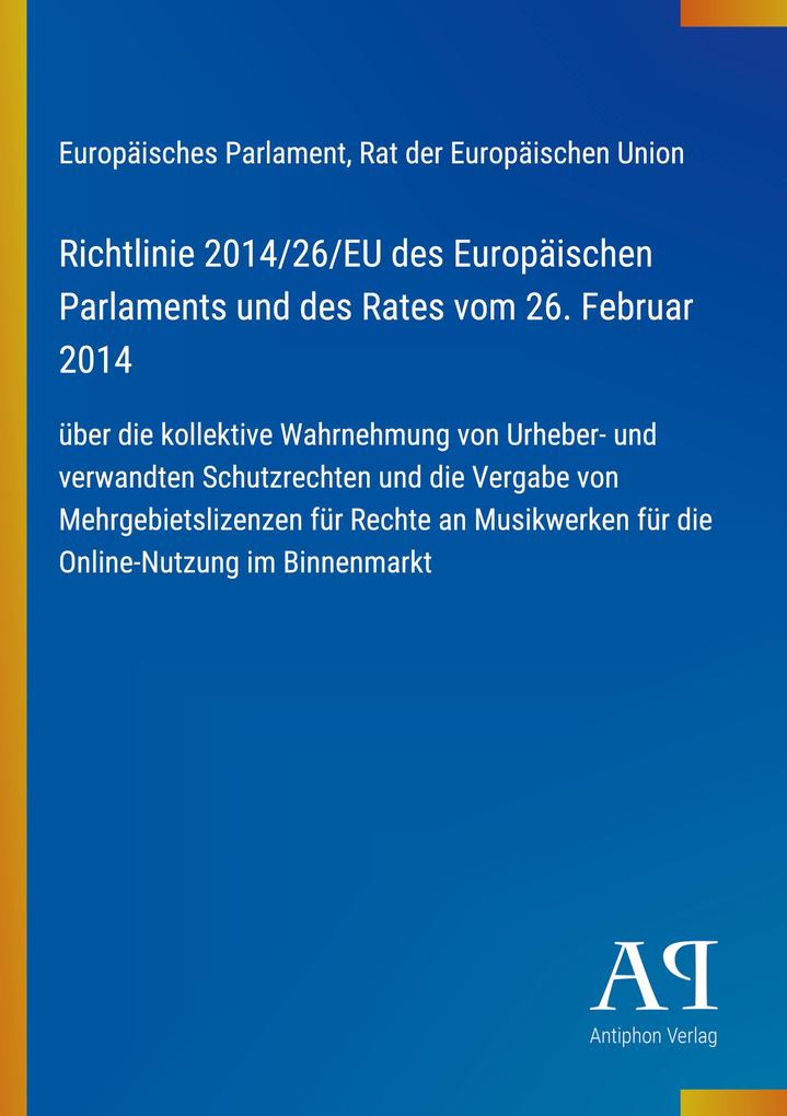 Richtlinie 2014/26/EU des Europäischen Parlaments und des Rates vom 26. Februar 2014