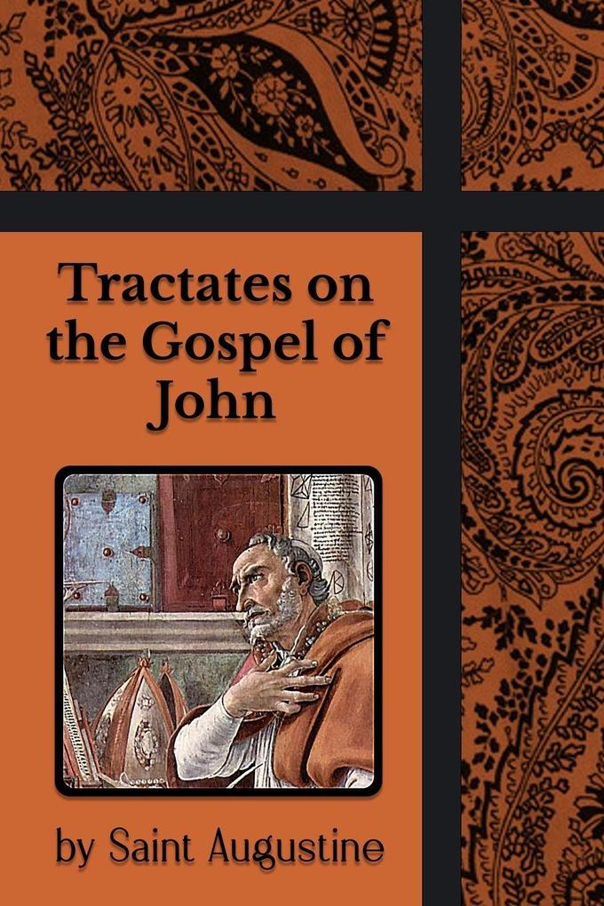 Tractates on the Gospel of John