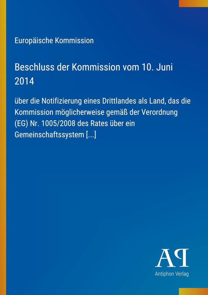 Beschluss der Kommission vom 10. Juni 2014