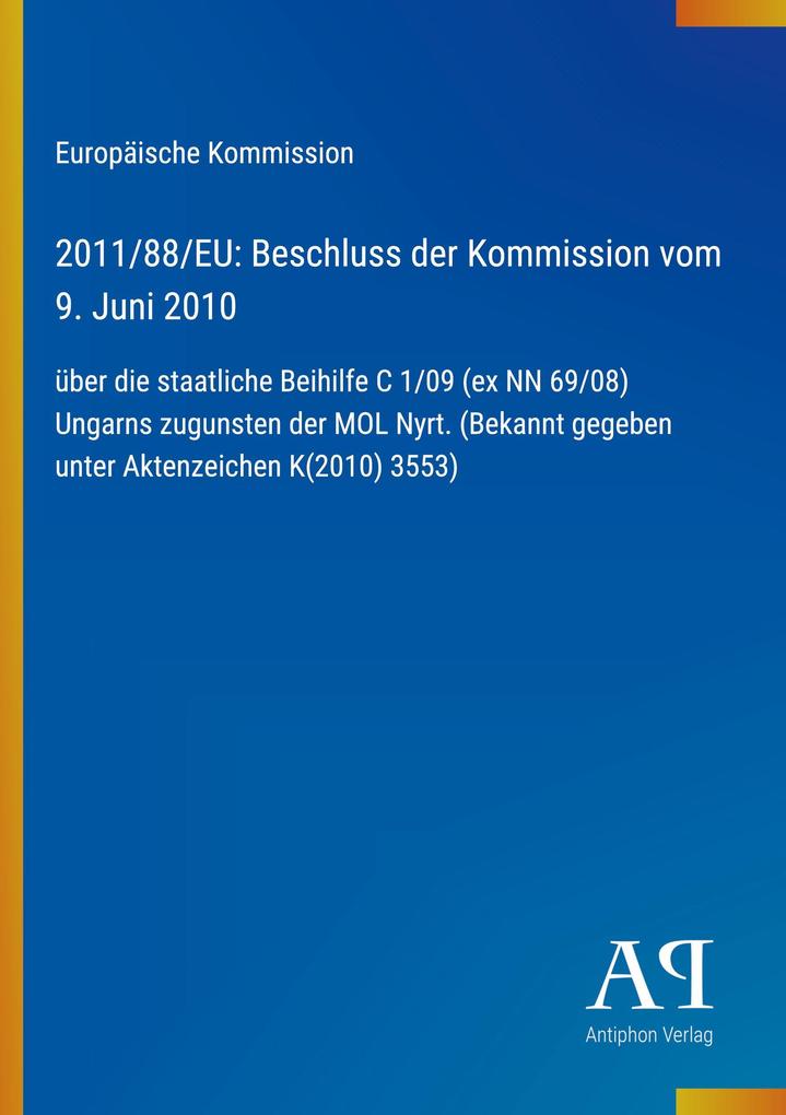 2011/88/EU: Beschluss der Kommission vom 9. Juni 2010