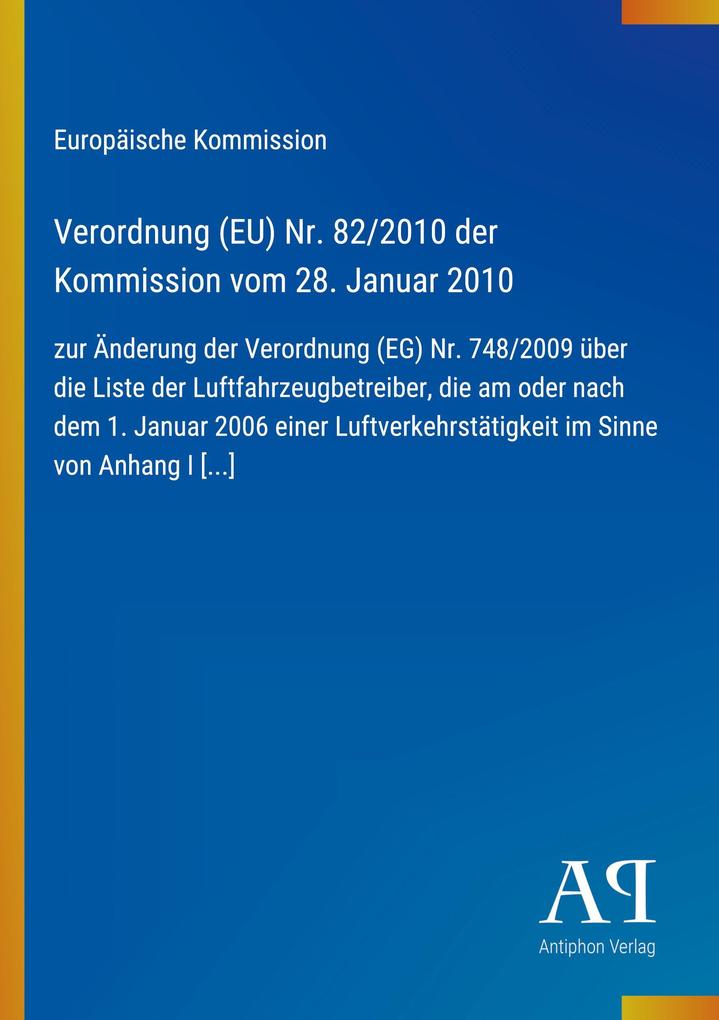 Verordnung (EU) Nr. 82/2010 der Kommission vom 28. Januar 2010