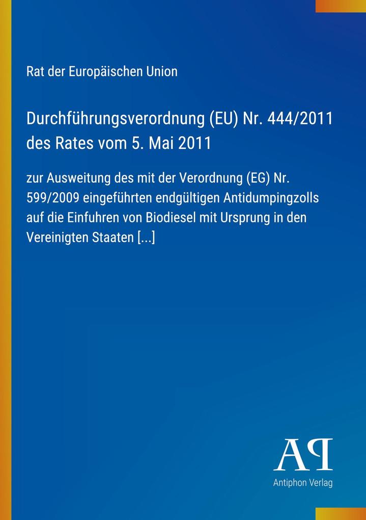 Durchführungsverordnung (EU) Nr. 444/2011 des Rates vom 5. Mai 2011