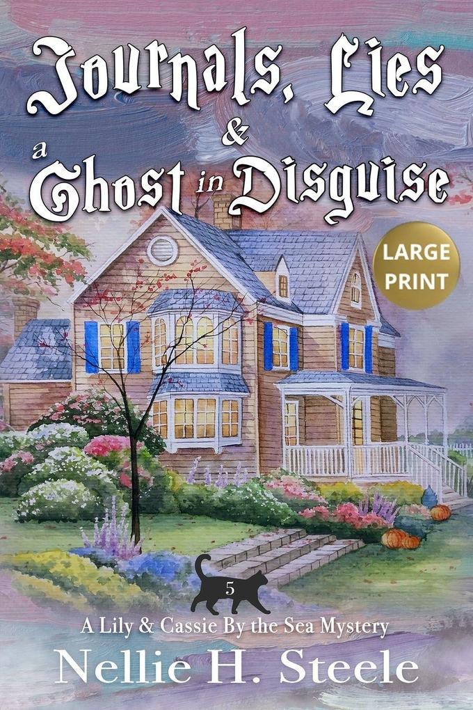 Journals Lies & a Ghost in Disguise Large Print