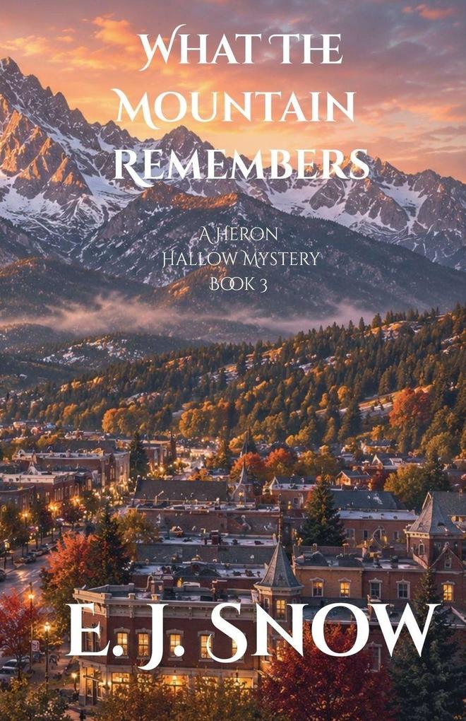 What The Mountain Remembers