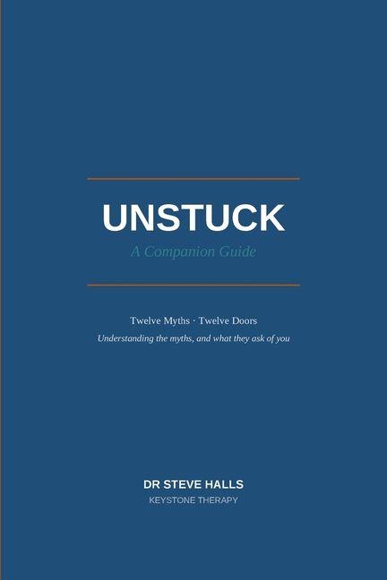 UNSTUCK - A Companion Guide