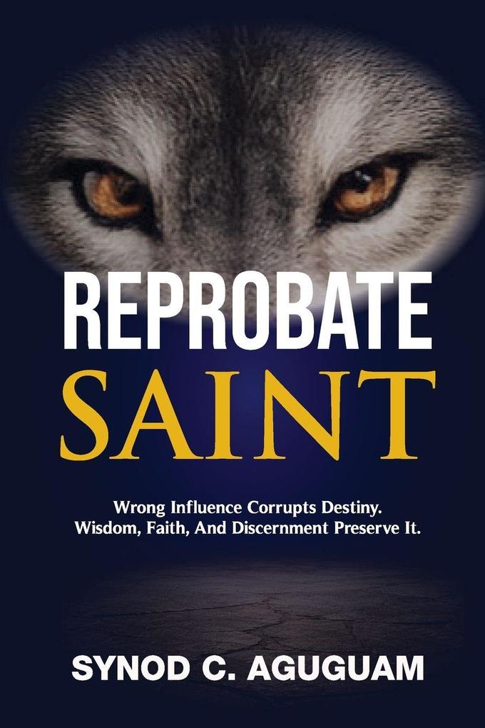 REPROBATE SAINT