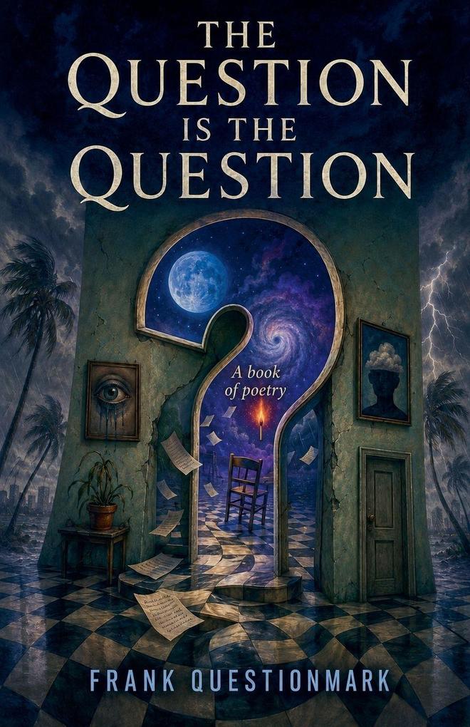 The Question is the Question