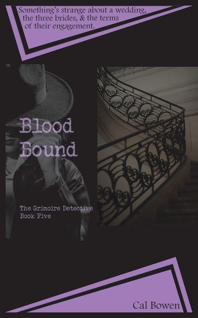 Blood Bound (The Grimoire Detective Book 5)