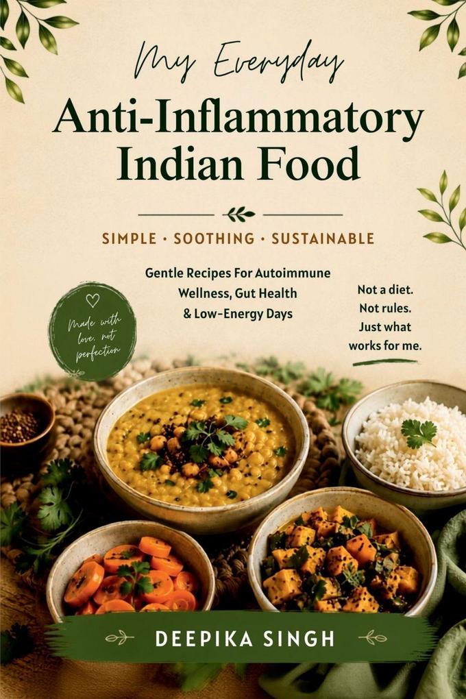 My Everyday Anti-Inflammatory Indian Food
