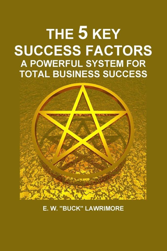 The 5 Key Success Factors