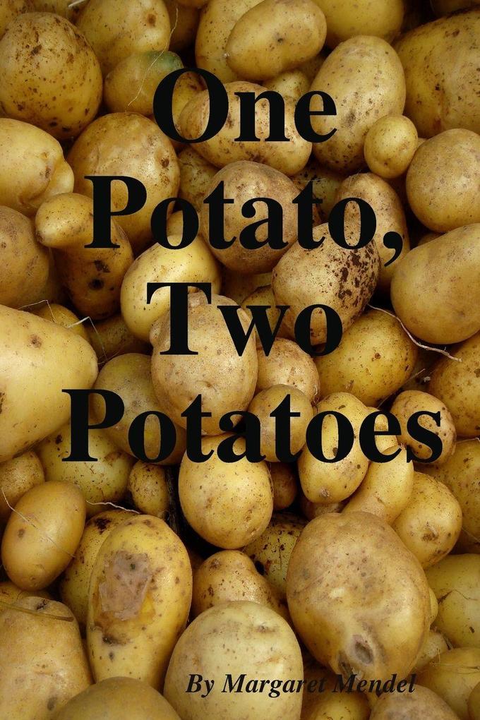 One Potato Two Potatoes