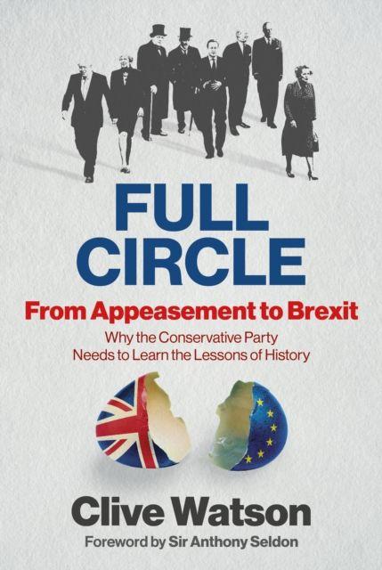 FULL CIRCLE - From Appeasement to Brexit