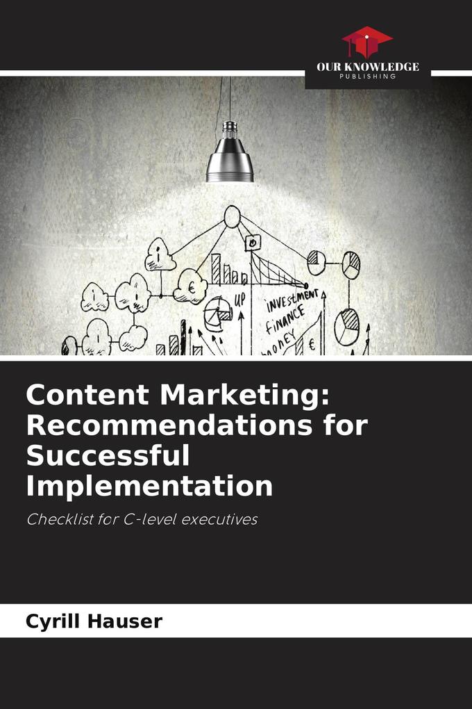 Content Marketing: Recommendations for Successful Implementation