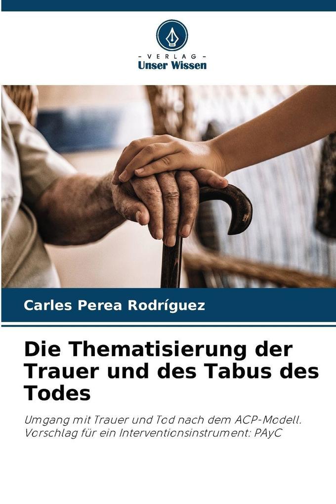 Die Thematisierung der Trauer und des Tabus des Todes