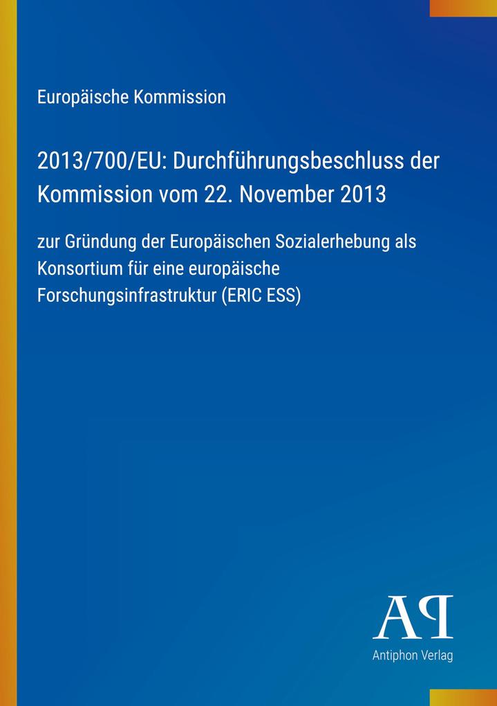 2013/700/EU: Durchführungsbeschluss der Kommission vom 22. November 2013