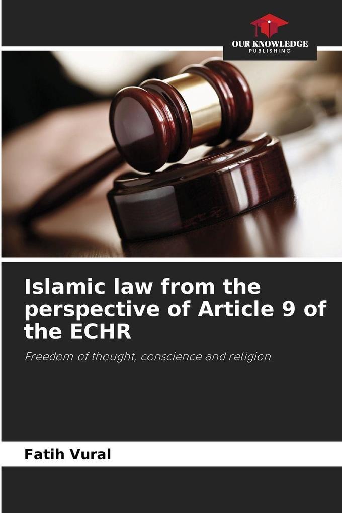 Islamic law from the perspective of Article 9 of the ECHR