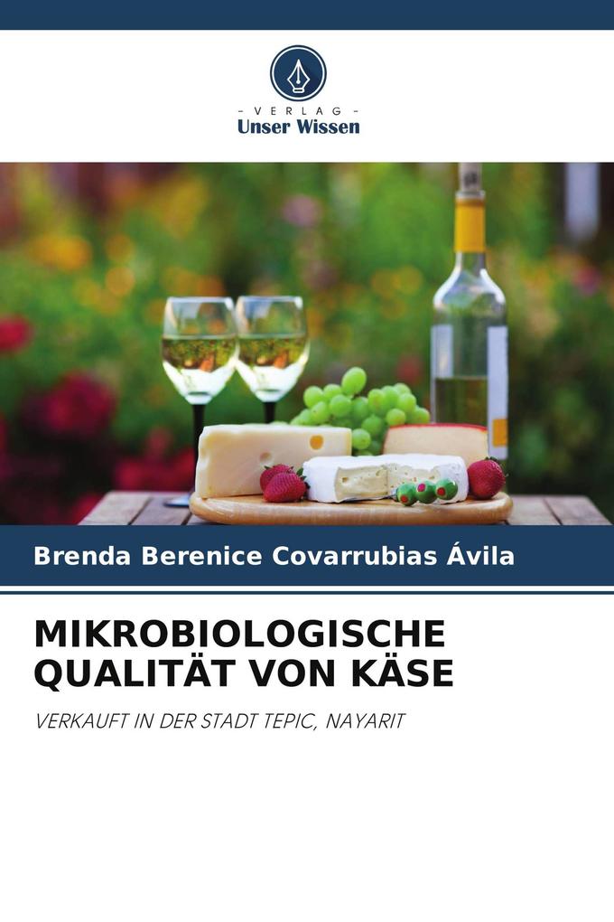 MIKROBIOLOGISCHE QUALITÄT VON KÄSE