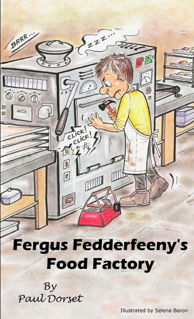 Fergus Fedderfeeny's Food Factory