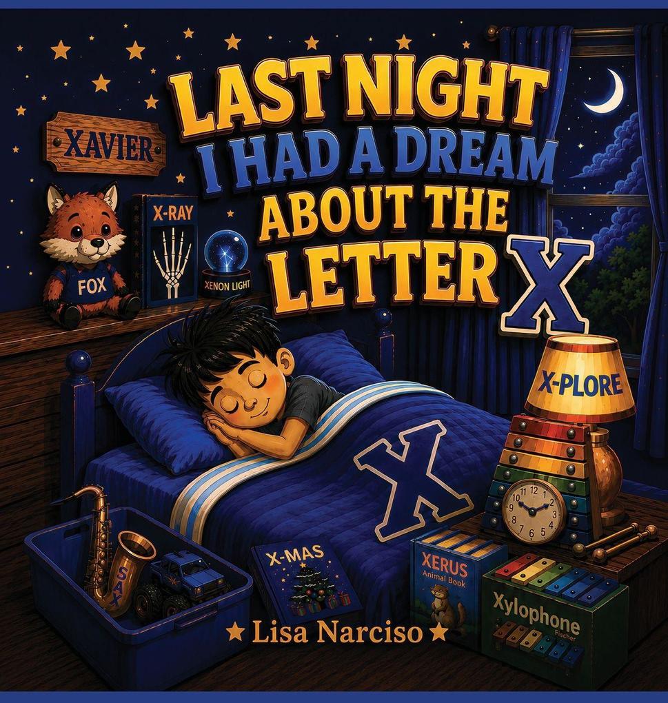 Last Night I Had A Dream About The Letter X