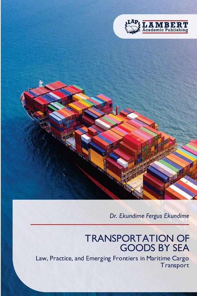 TRANSPORTATION OF GOODS BY SEA
