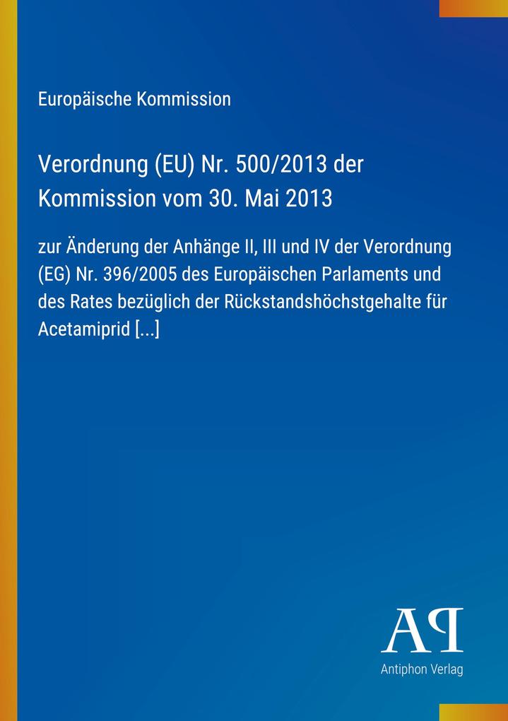 Verordnung (EU) Nr. 500/2013 der Kommission vom 30. Mai 2013