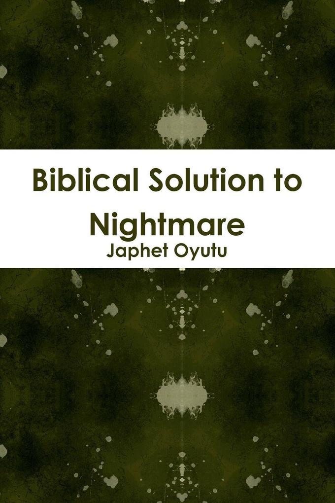 Biblical Solution to Nightmare