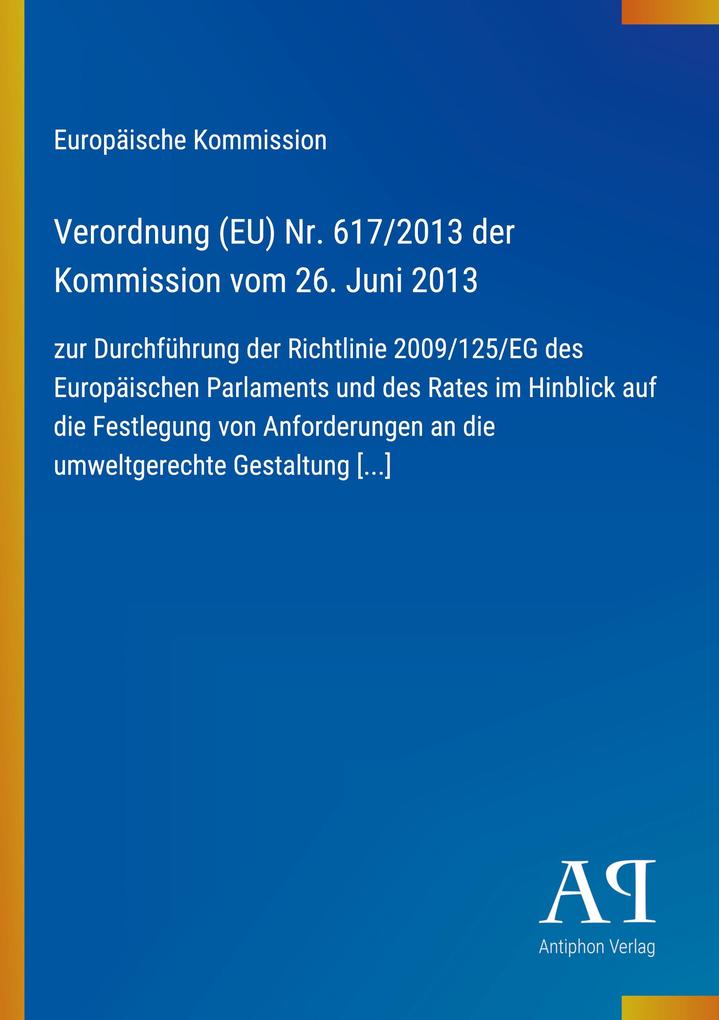 Verordnung (EU) Nr. 617/2013 der Kommission vom 26. Juni 2013