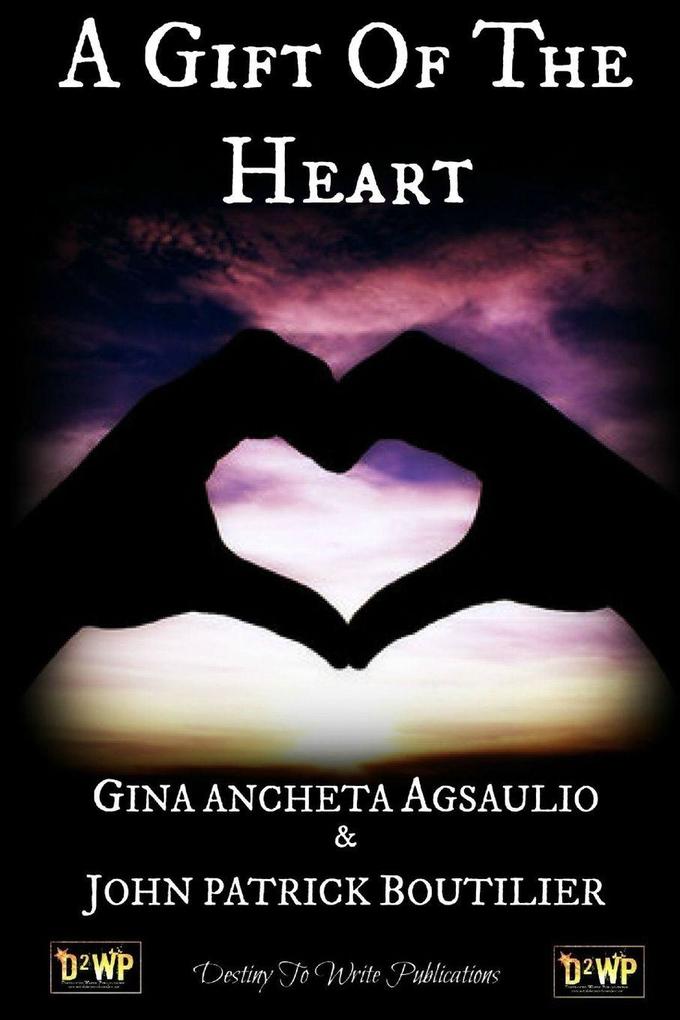 A Gift Of The Heart