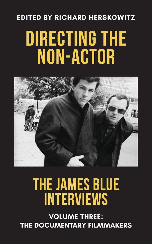 Directing the Non-Actor Volume Three