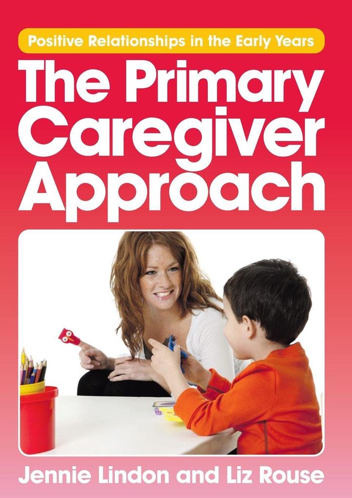 Primary Caregiver Approach