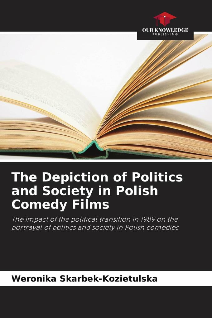The Depiction of Politics and Society in Polish Comedy Films