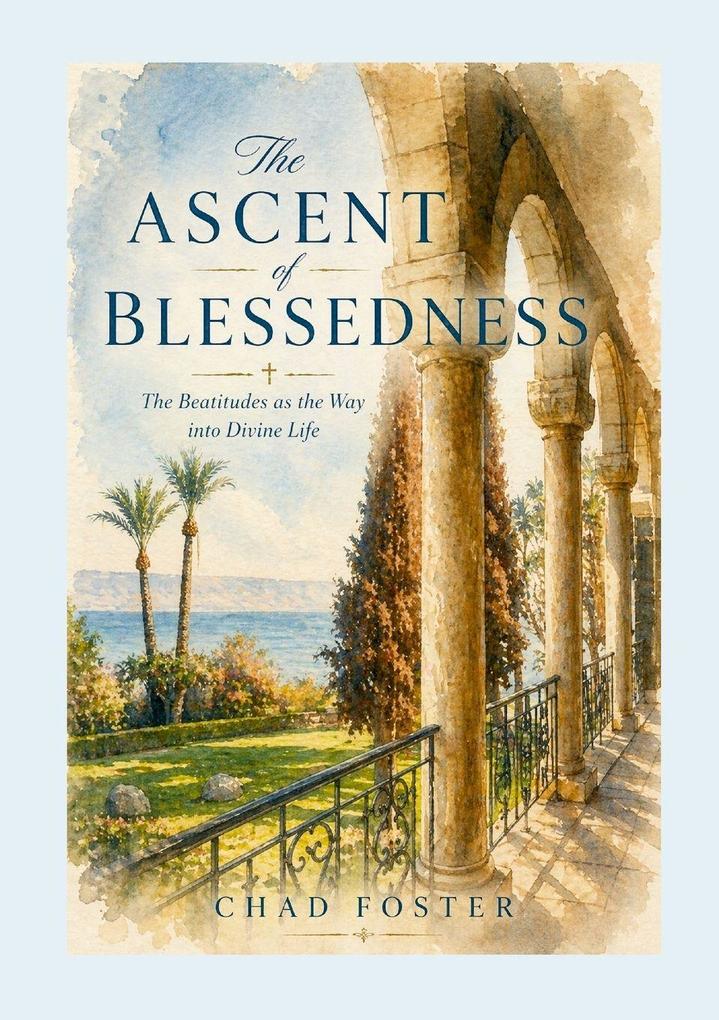 The Ascent of Blessedness