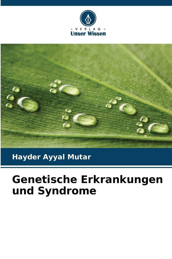Genetische Erkrankungen und Syndrome