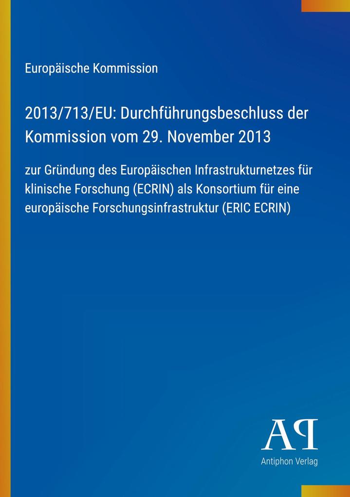 2013/713/EU: Durchführungsbeschluss der Kommission vom 29. November 2013