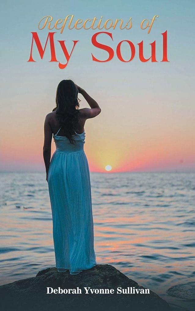 Reflections of My Soul