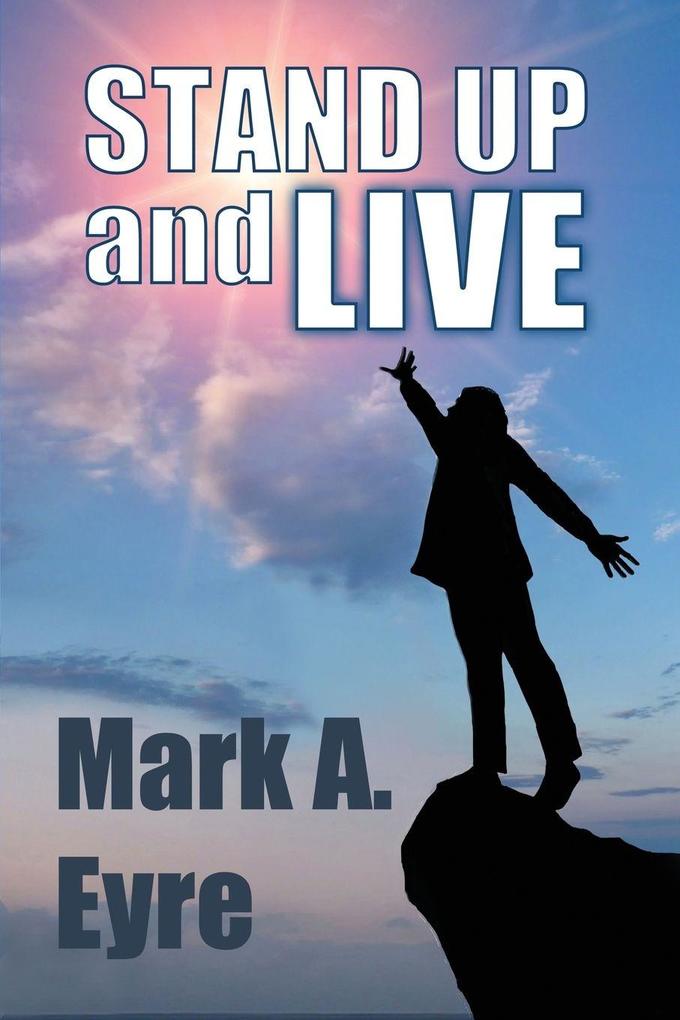 Stand up and live