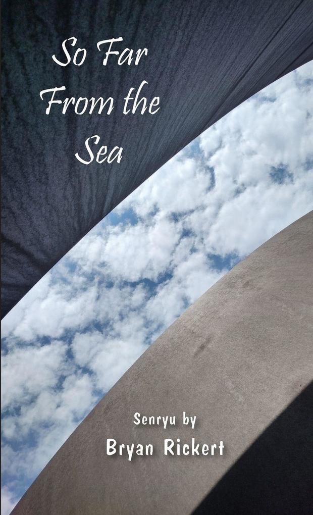 So Far From The Sea