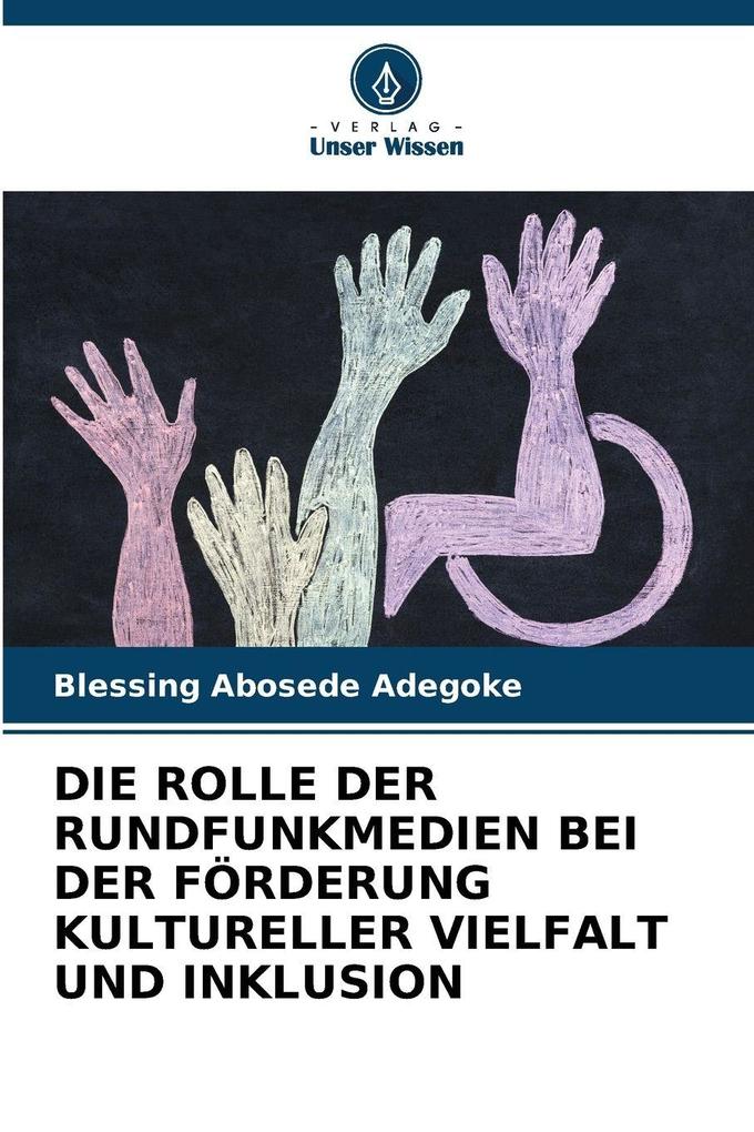 DIE ROLLE DER RUNDFUNKMEDIEN BEI DER FÖRDERUNG KULTURELLER VIELFALT UND INKLUSION