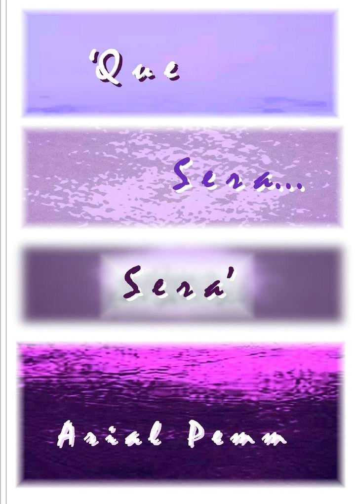 'Que sera... sera.'