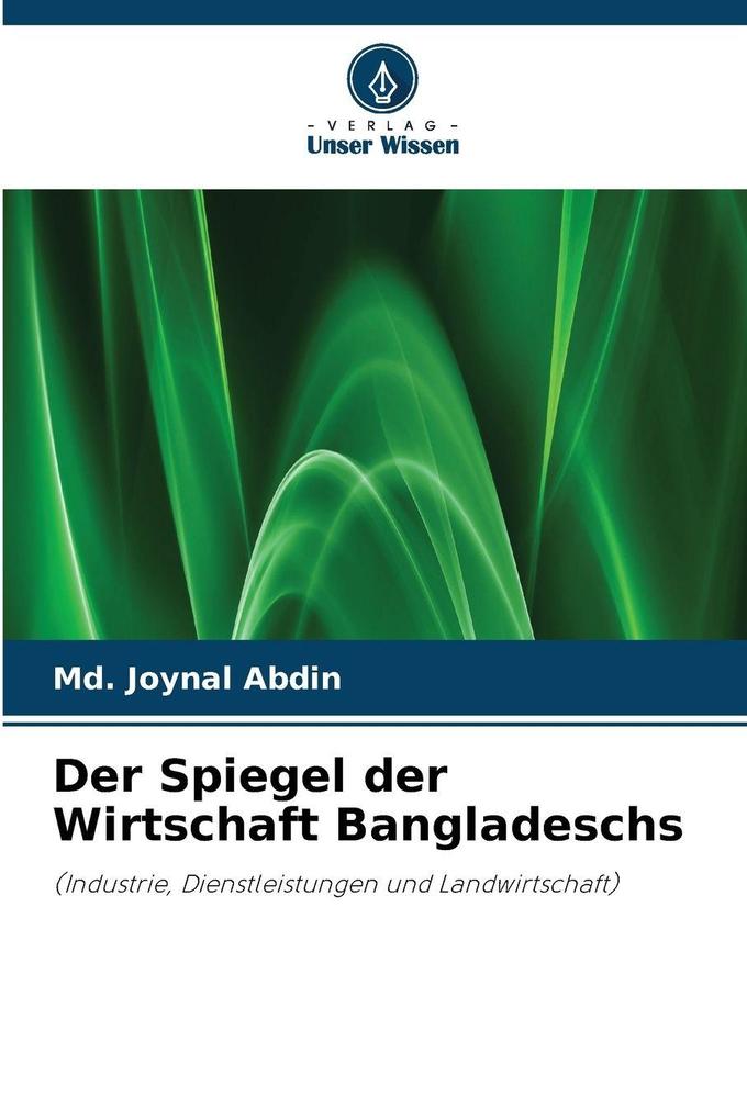 Der Spiegel der Wirtschaft Bangladeschs