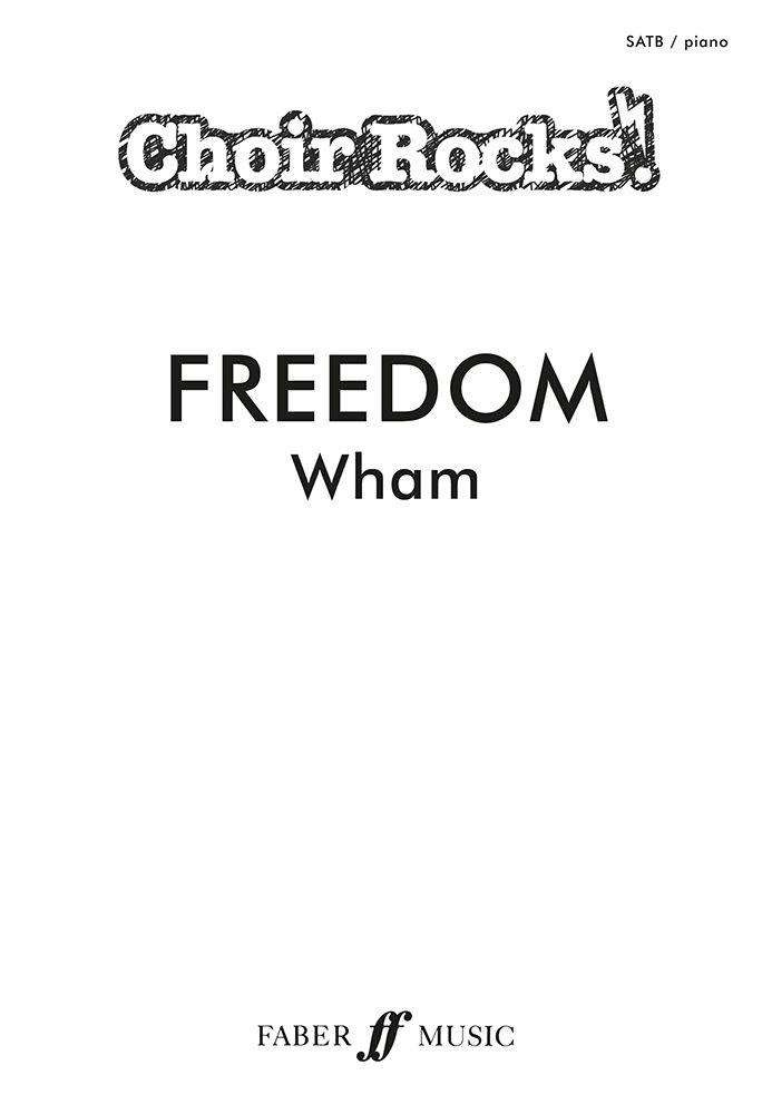 CHOIR ROCKS! Freedom (Wham!)