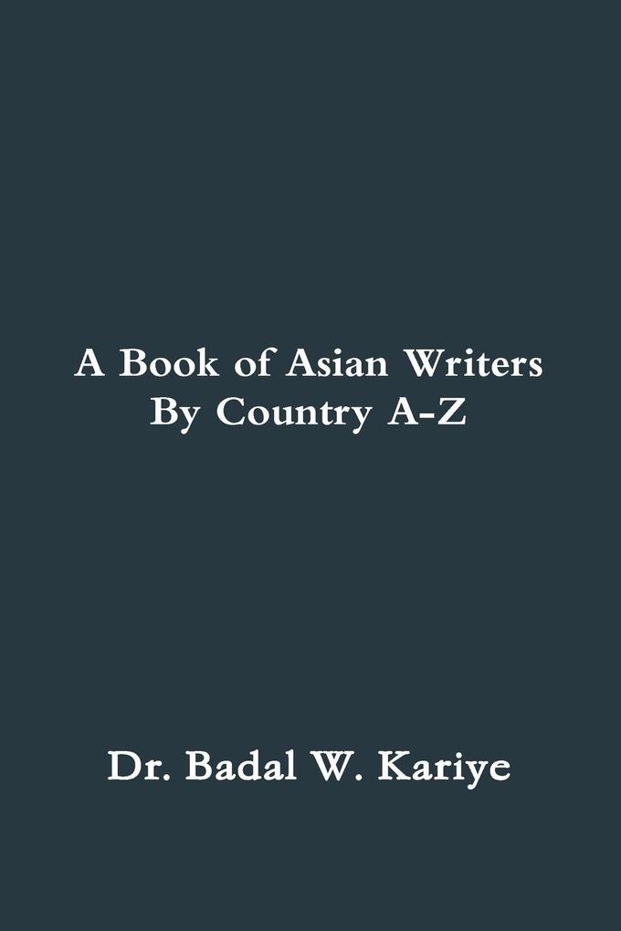 A Book of Asian Writers By Country A-Z