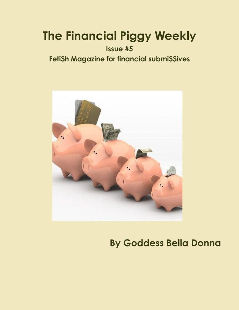 The Financial Piggy Weekly Issue #5